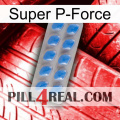 Super P-Force 22